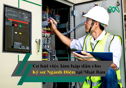 TUYỂN DỤNG 2 KỸ SƯ ĐIỆN - BẢO TRÌ THIẾT BỊ ĐIỆN LÀM VIỆC TẠI NHẬT BẢN